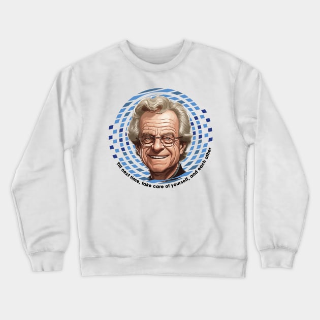 Jerry Springer Crewneck Sweatshirt by vectrus